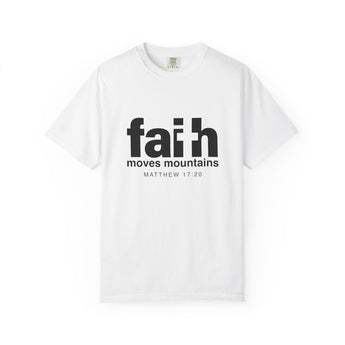 Faith Moves Mountains Christian T-Shirt | Matthew 17:20 Scripture Apparel White