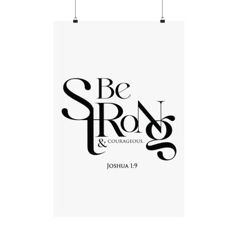 Faith Culture Be Strong Joshua 1:9 Christian Matte Poster | Scripture Wall Art Print