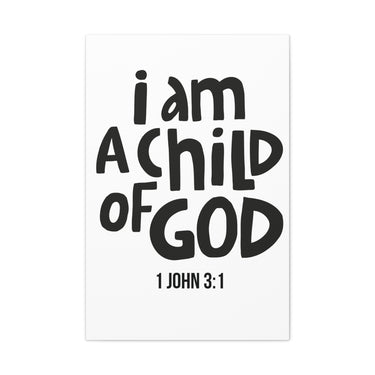 Faith Culture I Am a Child of God Canvas Print | 1 John 3:1 Christian Wall Art