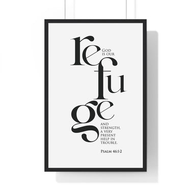God Is Our Refuge framed Christian wall art inspired by Psalm 46:1-2, black frame with black and white scripture typography