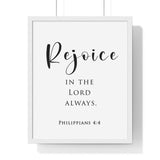 Rejoice in the Lord framed Bible verse wall art inspired by Philippians 4:4, white frame with black and white scripture typography