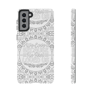 We Love Because He First Loved Us Christian Tough Phone Case Samsung Galaxy S21 Plus Matte