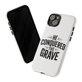 Faith Culture – He Conquered the Grave Christian Tough Phone Case iPhone 15 Plus Glossy