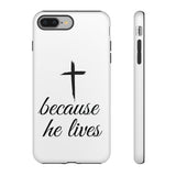 Because He Lives Tough Case iPhone 8 Plus Matte