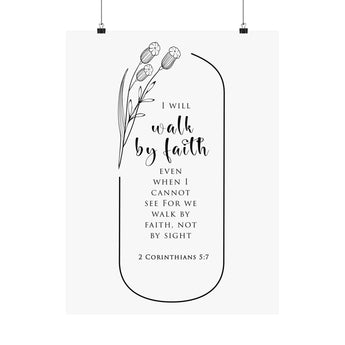 Faith Culture Walk By Faith 2 Corinthians 5:7 Christian Matte Poster | Minimal Floral Scripture Wall Art Print