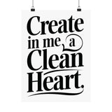 Faith Culture Create in Me a Clean Heart Art Print | Psalm 51:10 Matte Poster 12" x 16" Matte