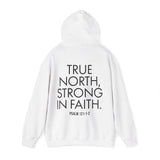 True North Strong in Faith Back Print Christian Hoodie | Psalm 121:1-2 Scripture Apparel White