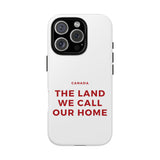 Faith Culture – The Land We Call Our Home Phone Case | Canadian Heritage Phone Case for All Phones