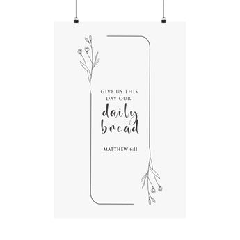 Faith Culture Daily Bread Matthew 6:11 Christian Matte Poster | The Lords Prayer Scripture Wall Art Print