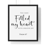 Filled My Heart with Joy framed Christian wall art inspired by Psalm 4:7, black frame with black and white scripture typography