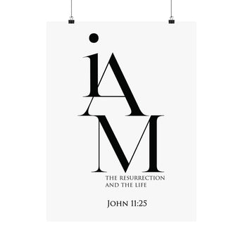 Faith Culture I Am the Resurrection and the Life John 11:25 Christian Matte Poster | Minimal Christian Wall Art Print