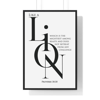 Like a Lion framed Christian wall art inspired by Proverbs 30:30, black frame with black and white scripture typography
