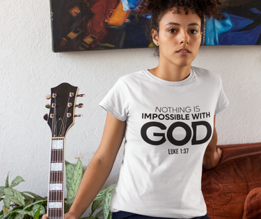 Nothing Is Impossible With God Christian T-Shirt | Luke 1:37 Scripture Apparel