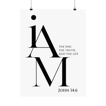Faith Culture I Am the Way the Truth and the Life John 14:6 Christian Matte Poster | Modern Typography Scripture Print