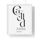 When I Called framed Bible verse wall art inspired by Psalm 138:3, white frame with black and white scripture typography
