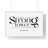 Strong Tower framed Bible verse wall art, Proverbs 18:10, black lettering on white with a white wooden frame