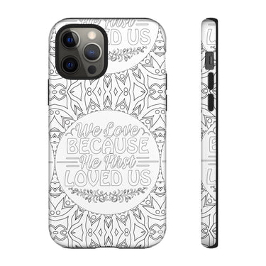 We Love Because He First Loved Us Christian Tough Phone Case iPhone 12 Pro Glossy
