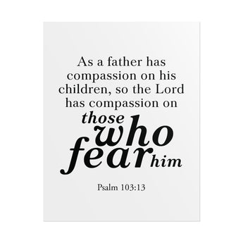Faith Culture Those Who Fear Him Christian Wall Poster | Psalm 103:13 Father’s Day Gift