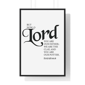 Faith Culture - Isaiah 64:8 Christian Scripture Wall Art Lord You Are Our Potter 24″ x 36″ Black