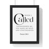 When I Called Bold Lettering framed Bible verse wall art inspired by Psalm 138:3, black frame with black and white scripture typography