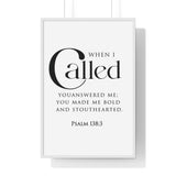 When I Called Bold Lettering framed Christian wall art inspired by Psalm 138:3, white frame with black and white scripture typography