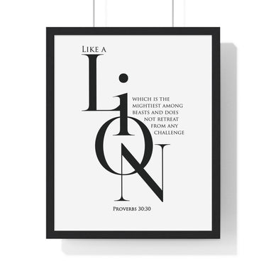 Like a Lion framed Christian wall art inspired by Proverbs 30:30, black frame with black and white scripture typography