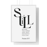 Be Still Before the Lord framed Christian wall art inspired by Psalm 37:7, white frame with black and white scripture typography
