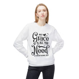 Faith Culture - My Grace Is All You Need Christian Sweatshirt 2 Corinthians 12:9