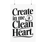 Faith Culture Create in Me a Clean Heart Art Print | Psalm 51:10 Matte Poster 24″ x 36″ Matte