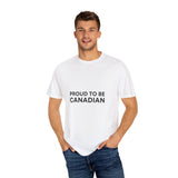 Faith Culture - Proud to Be Canadian Unisex T-Shirt – White | Minimalist Black Text Tee