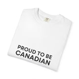 Faith Culture - Proud to Be Canadian Unisex T-Shirt – White | Minimalist Black Text Tee
