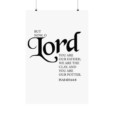 Faith Culture - Lord You Are Our Father Christian Poster Isaiah 64:8 Scripture Wall Art