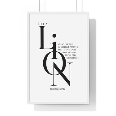 Like a Lion framed Christian wall art inspired by Proverbs 30:30, white frame with black and white scripture typography