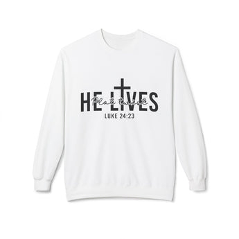 Faith Culture - He Lives Christian Sweatshirt Luke 24:23 Resurrection Crewneck White