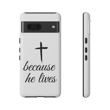 Because He Lives Tough Case Google Pixel 7 Glossy