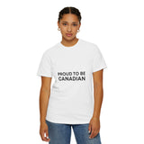 Faith Culture - Proud to Be Canadian Unisex T-Shirt – White | Minimalist Black Text Tee White