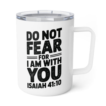 Faith Culture – Do Not Fear for I Am with You (Isaiah 41:10) – Christian Coffee and Tea Mug, 10oz 10oz White