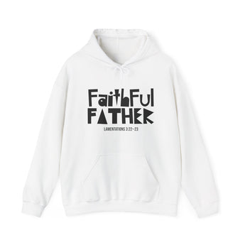 Faith Culture Faithful Father Hoodie | Lamentations 3:22 to 23 Christian Father’s Day Gift