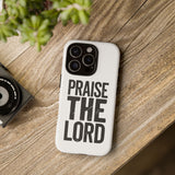 Faith Culture – Praise the Lord Christian Tough Phone Case