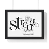 Strength and Dignity Bold framed Christian wall art, Proverbs 31:25, black lettering on white with a black wooden frame