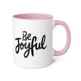 Faith Culture - Be Joyful - Christian Accent Coffee Mug, 11oz Pink 11oz