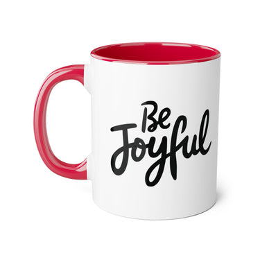 Faith Culture - Be Joyful - Christian Accent Coffee Mug, 11oz