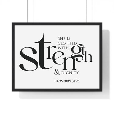 Strength and Dignity Bold framed Bible verse wall art, Proverbs 31:25, black lettering on white with a black wooden frame