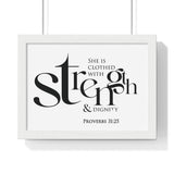 Strength and Dignity Bold framed Christian wall art, Proverbs 31:25, black lettering on white with a white wooden frame