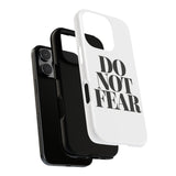 Faith Culture – Do Not Fear Christian Tough Phone Case