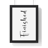 It Is Finished framed Bible verse wall art inspired by John 19:30, black frame with black and white scripture typography