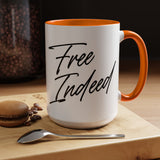 Faith Culture - Free Indeed Christian Accent Mug, 11oz & 15oz | Joyful Morning Reminder 15oz Orange