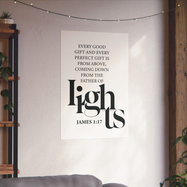 Faith Culture - Every Good Gift Christian Poster James 1:17 Father of Lights Scripture Wall Art