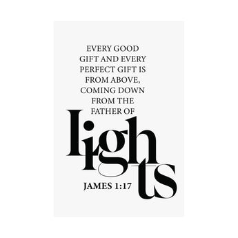 Faith Culture - Every Good Gift Christian Poster James 1:17 Father of Lights Scripture Wall Art 24″ x 36″ Matte