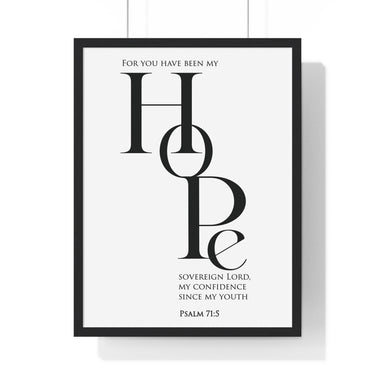 My Hope framed Bible verse wall art inspired by Psalm 71:5, black frame with black and white scripture typography